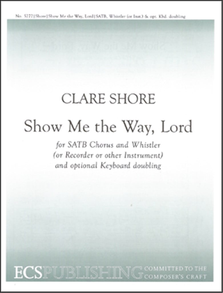 Show Me The Way, Lord